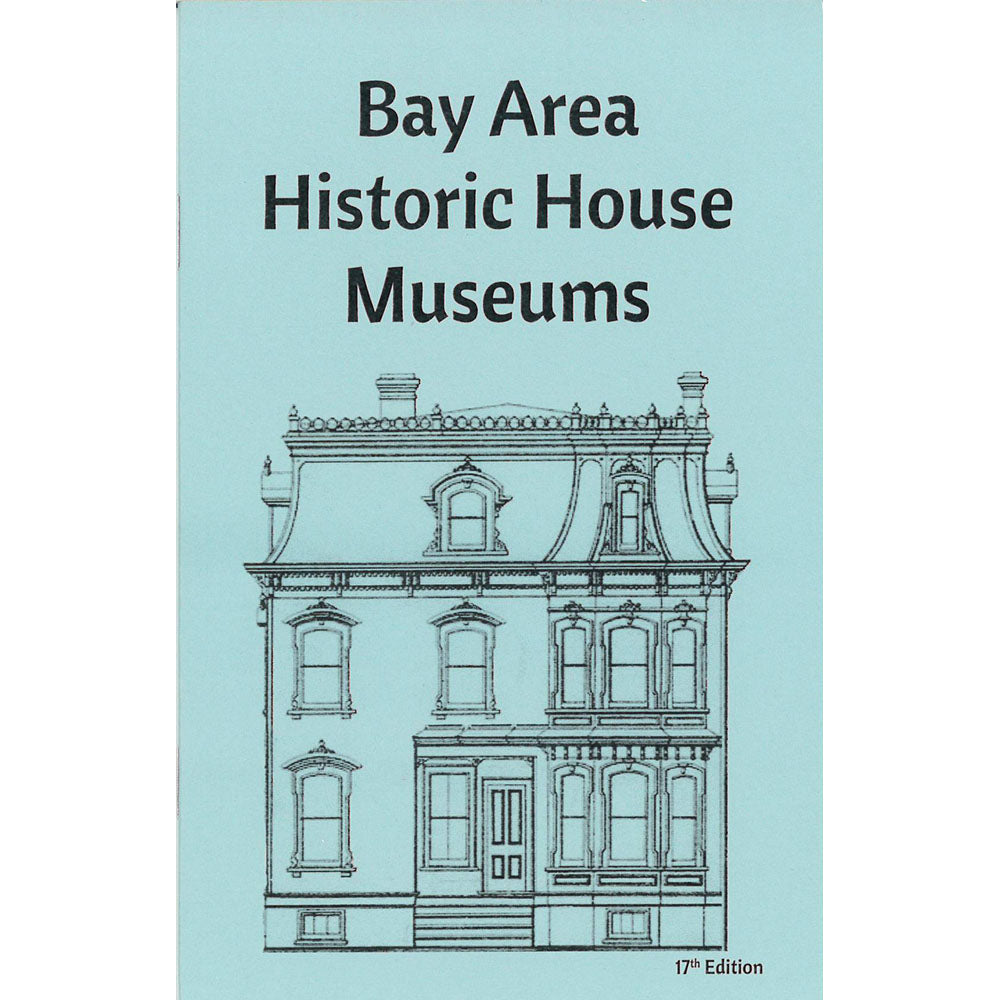 Bay Area Historic House Museums