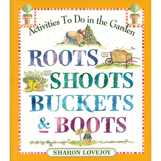 Roots, Shoots, Buckets & Boots